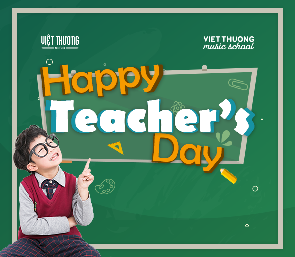 Việt Thương Music School tri ân quý thầy cô nhân ngày Nhà giáo Việt Nam 20/11